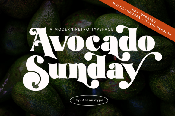 Avocado Sunday: A Designer’s Take on This Playful Display Font