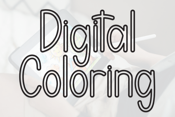 Digital Coloring Font: Warmth for Digital Campaigns