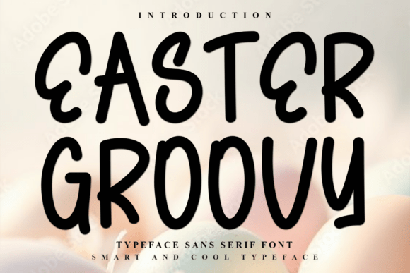 Easter Groovy Font: Bringing Holiday Cheer to Web Design