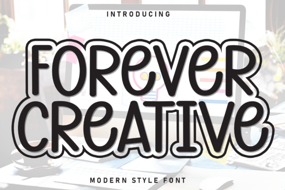 Forever Creative Font: A Designer’s Review for Campaign Visuals