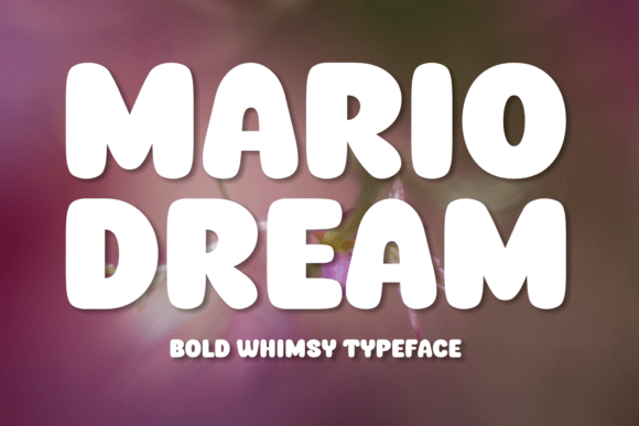 How Mario Dream Font Boosts Campaign Energy and Message Clarity