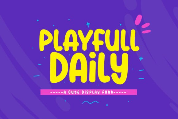 Playfull Daily Font Review: A Cute Display Typeface for Branding